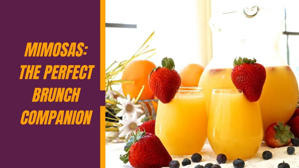 Mimosas: The Perfect Brunch Companion